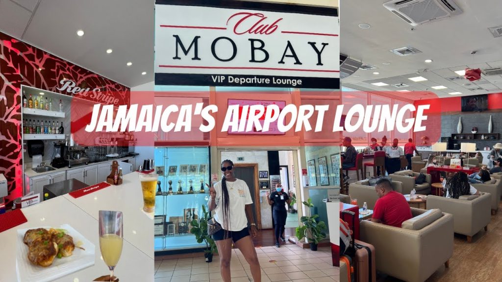 CLUB MOBAY Jamaica’s Premiere Airport Lounge; All you need to know